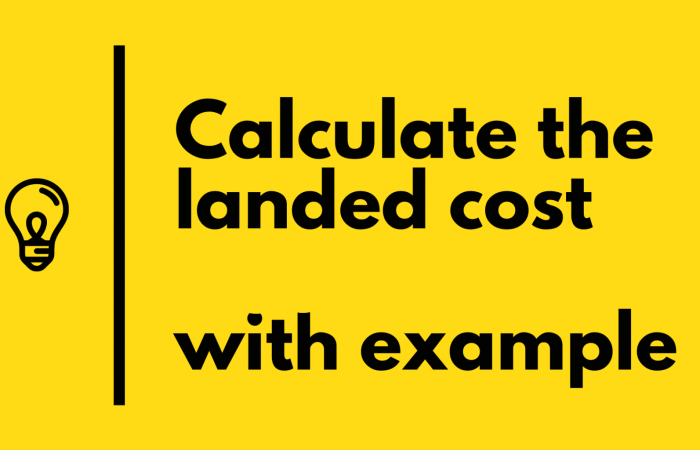 International Trade Landed Cost Calculation + Template