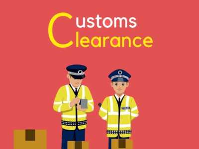 What is the customs clearance process and how to make it much easier?