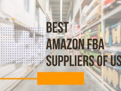 How to Find Best Amazon FBA Suppliers of US, UK, CN?