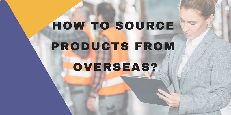 how to source products from overseas