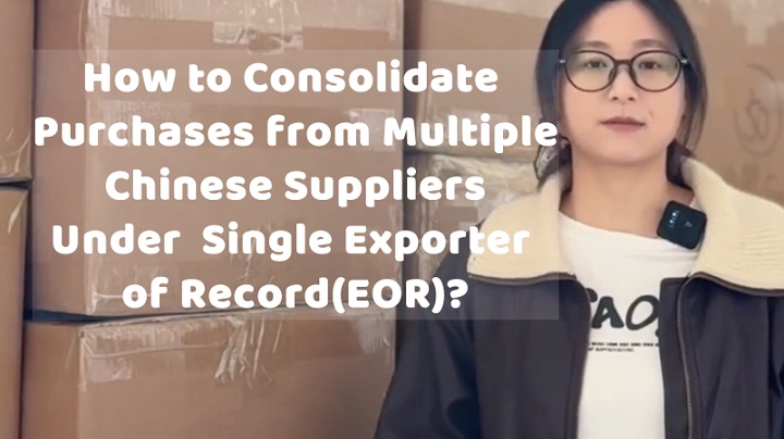 How to Export from China Under a Single Exporter of Record (EOR)?