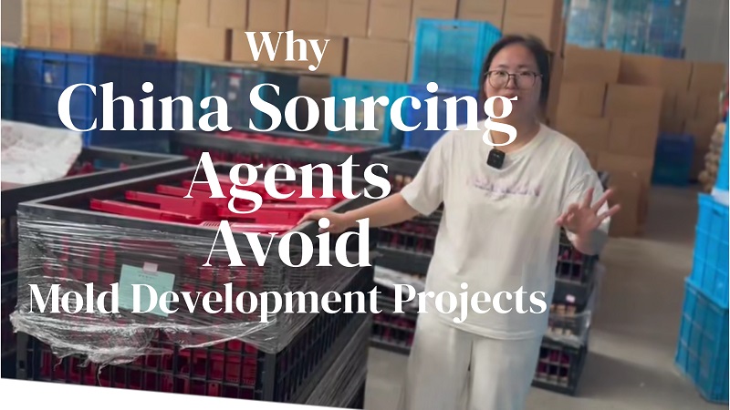 Why China Sourcing Agents Don’t Always Reveal Factory Information & Avoid Mold Development Projects